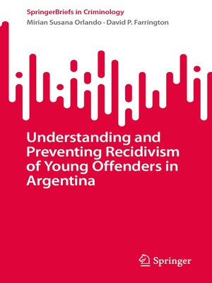 cover image of Understanding and Preventing Recidivism of Young Offenders in Argentina